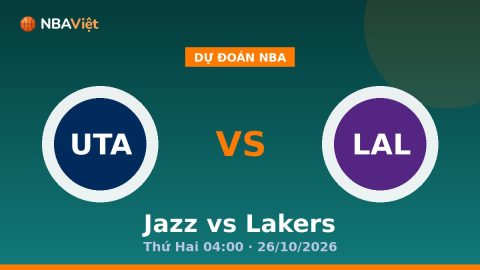 Dự Đoán Nba Jazz vs Lakers Thứ Hai 04:00 · 26/10/2026